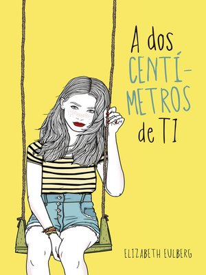cover image of A dos centímetros de ti